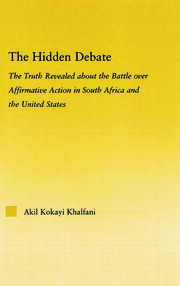 The Hidden Debate: The Truth Revealed about the Battle over Affirmative Action in South Africa and the United States book cover