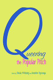 Queering the Popular Pitch book cover