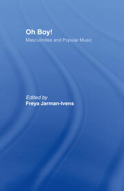 Oh Boy!: Masculinities and Popular Music book cover