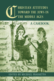 Christian Attitudes Toward the Jews in the Middle Ages: A Casebook book cover