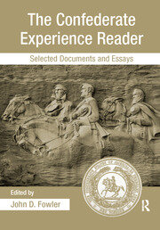 The Confederate Experience Reader: Selected Documents and Essays book cover
