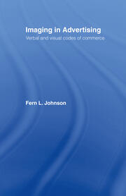 Imaging in Advertising: Verbal and Visual Codes of Commerce book cover