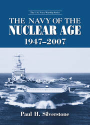 The Navy of the Nuclear Age, 1947–2007 book cover