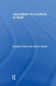 Journalism in a Culture of Grief book cover