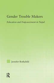 Gender Trouble Makers: Education and Empowerment in Nepal book cover