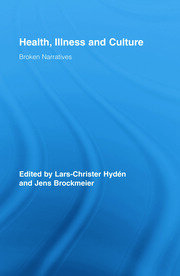 Health, Illness and Culture: Broken Narratives book cover
