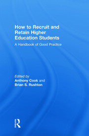 How to Recruit and Retain Higher Education Students: A Handbook of Good Practice book cover