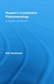 Husserl's Constitutive Phenomenology: Its Problem and Promise book cover