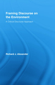 Framing Discourse on the Environment: A Critical Discourse Approach book cover