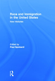 Race and Immigration in the United States: New Histories book cover