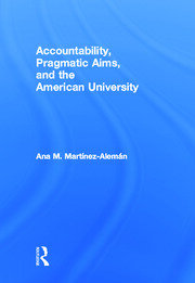 Accountability, Pragmatic Aims, and the American University book cover