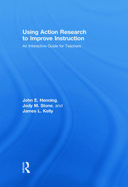 Using Action Research to Improve Instruction: An Interactive Guide for Teachers book cover
