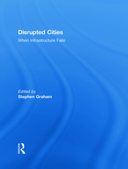 Disrupted Cities: When Infrastructure Fails book cover