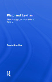 Plato and Levinas: The Ambiguous Out-Side of Ethics book cover