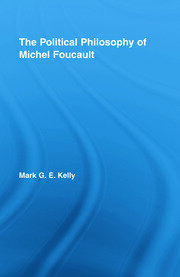 The Political Philosophy of Michel Foucault book cover