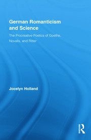 German Romanticism and Science: The Procreative Poetics of Goethe, Novalis, and Ritter book cover