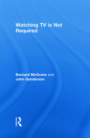 Watching TV Is Not Required: Thinking About Media and Thinking About Thinking book cover
