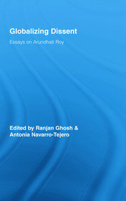 Globalizing Dissent: Essays on Arundhati Roy book cover
