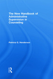 The New Handbook of Administrative Supervision in Counseling book cover