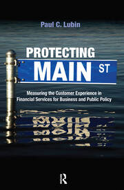 Protecting Main Street: Measuring the Customer Experience in Financial Services for Business and Public Policy book cover