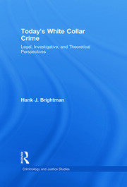 Today's White  Collar Crime: Legal, Investigative, and Theoretical Perspectives book cover