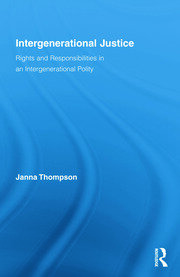 Intergenerational Justice: Rights and Responsibilities in an Intergenerational Polity book cover