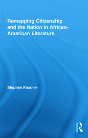 Remapping Citizenship and the Nation in African-American Literature book cover