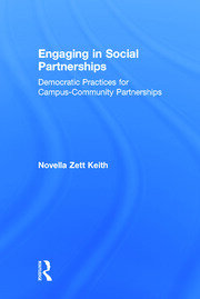 Engaging in Social Partnerships: Democratic Practices for Campus-Community Partnerships book cover