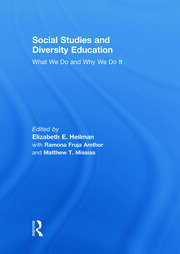 Social Studies and Diversity Education: What We Do and Why We Do It book cover
