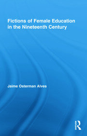 Fictions of Female Education in the Nineteenth Century book cover