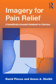 Imagery for Pain Relief: A Scientifically Grounded Guidebook for Clinicians book cover