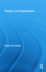 Theism and Explanation book cover