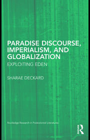 Paradise Discourse, Imperialism, and Globalization: Exploiting Eden book cover