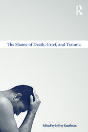 The Shame of Death, Grief, and Trauma book cover