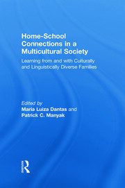 Home-School Connections in a Multicultural Society: Learning From and With Culturally and Linguistically Diverse Families book cover