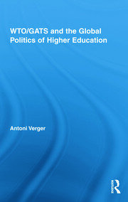 WTO/GATS and the Global Politics of Higher Education book cover