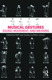 Musical Gestures: Sound, Movement, and Meaning book cover