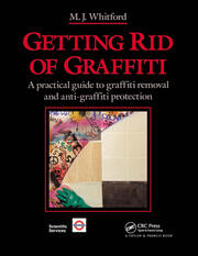 Getting Rid of Graffiti: A practical guide to graffiti removal and anti-graffiti protection book cover