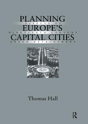 Planning Europe's Capital Cities: Aspects of Nineteenth-Century Urban Development book cover