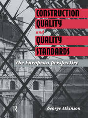 Construction Quality and Quality Standards: The European perspective book cover