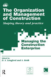 The Organization and Management of Construction: Shaping theory and practice (3 volume set) book cover