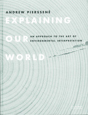 Explaining Our World: An Approach to the Art of Environmental Interpretation book cover