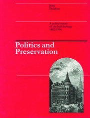 Politics and Preservation: A policy history of the built heritage 1882-1996 book cover