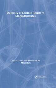 Ductility of Seismic-Resistant Steel Structures book cover