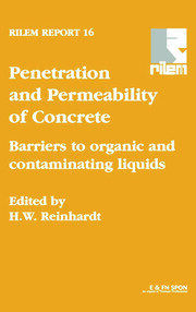 Penetration and Permeability of Concrete: Barriers to organic and contaminating liquids book cover