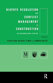 Dispute Resolution and Conflict Management in Construction: An International Perspective book cover