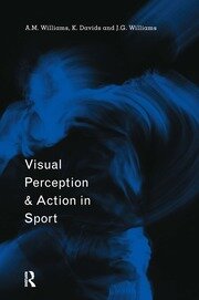 Visual Perception and Action in Sport book cover