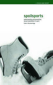Spoilsports: Understanding and Preventing Sexual Exploitation in Sport book cover