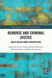 Remorse and Criminal Justice: Multi-Disciplinary Perspectives book cover
