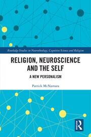 Religion, Neuroscience and the Self: A New Personalism book cover